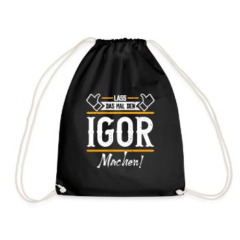 Igor Geschenkidee Geschenk Geburtstag - Turnbeutel - Schwarz - Vorne
