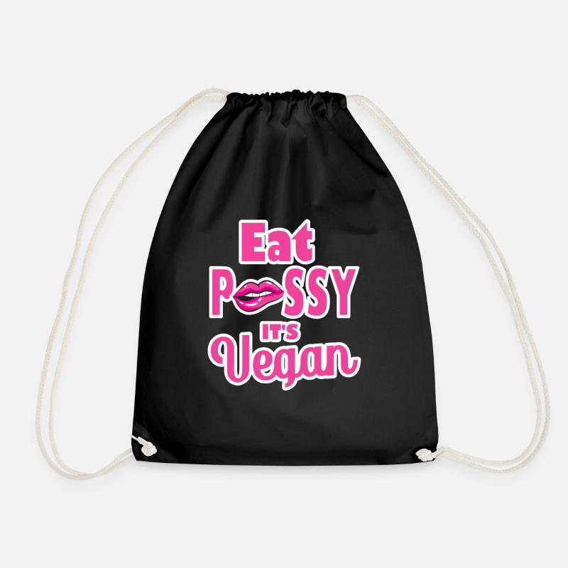 Eat Pussy It's Vegan - Drawstring Bag - black