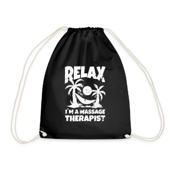 Relax Im A Massage TherapistPhysiotherapeut Arzt - Turnbeutel - Schwarz - Vorne