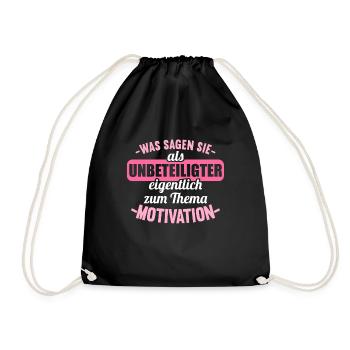 Was sagen Sie als Unbeteiligter Thema Motivation - Turnbeutel - Schwarz - Vorne