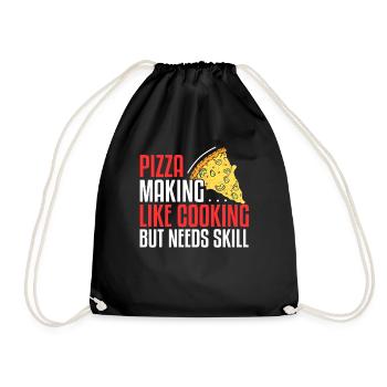 Pizza Making Like Cooking But Needs Skill - Drawstring Bag - black - Front