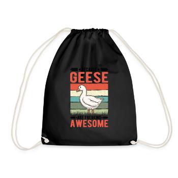 Because Geese are freaking awesome Gans - Turnbeutel - Schwarz - Vorne