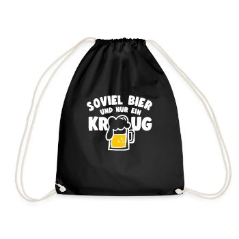 Bier Spruch Soviel Bier Und Nur Ein Krug Bierfans - Turnbeutel - Schwarz - Vorne