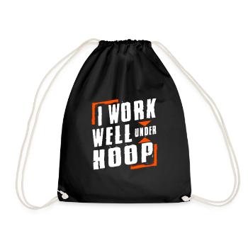 I Work Well Under Hoop Basketball Player Gift - Turnbeutel - Schwarz - Vorne