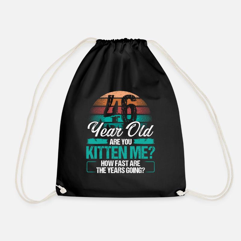 46 Year Old Funny Cat Owner Birthday Idea Kitten - Turnbeutel - Schwarz