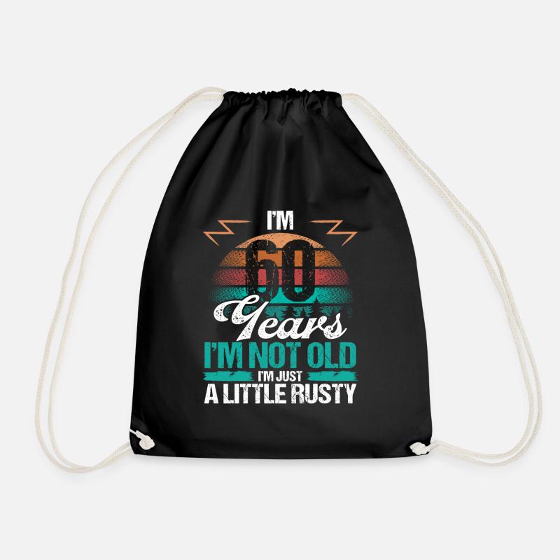 60 Birthday Idea Funny Im not old Humor Year Old60 - Turnbeutel - Schwarz