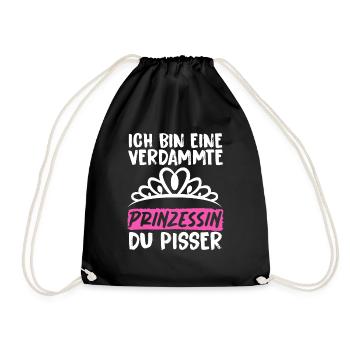 Ich Bin Eine Verdammte Prinzessin Du Pisser - Turnbeutel - Schwarz - Vorne