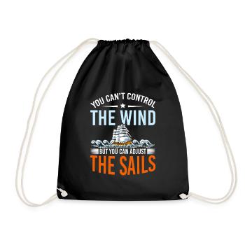 You Cant Control The Wind Sailing Boat - Drawstring Bag - black - Front