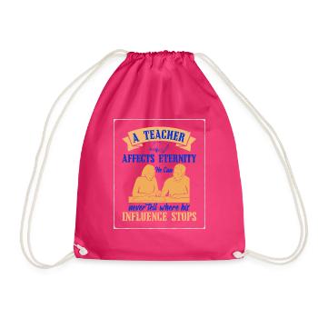 A Teacher Affects Eternity He Can Never Tell Where - Drawstring Bag - fuchsia - Front