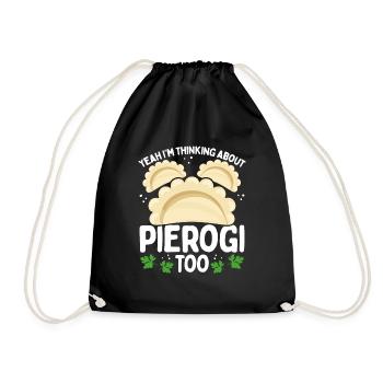 Polish Food I was thinking about Pierogi too - Drawstring Bag - black - Front