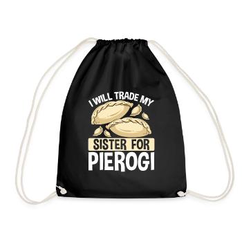 Pierogi Maker Trade my Sister for Polish Food - Drawstring Bag - black - Front