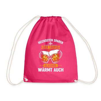 Heizkosten Sparen Bier Saufen Alkohol Wärmt Auch - Turnbeutel - Fuchsia - Vorne