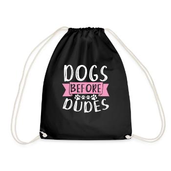 Dogs Before Dudes Dog Owner Dog Owners - Drawstring Bag - black - Front