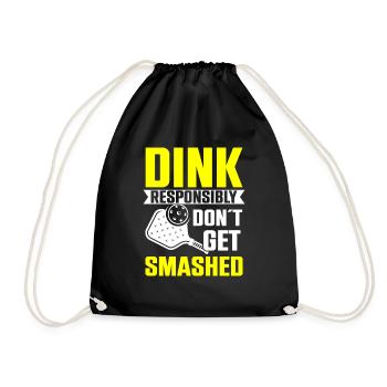 Dink responsibly don't get smashed pickleball - Drawstring Bag - black - Front