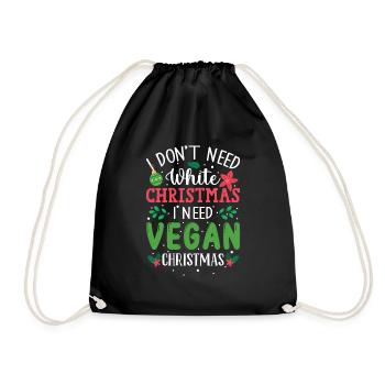 I Don't Need White Christmas, I Need Vegan Xmas - Drawstring Bag - black - Front