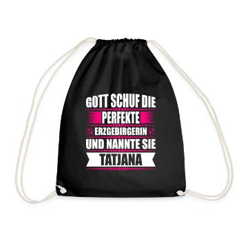 Erzgebirge Frau Namen Sachsen Tatjana - Turnbeutel - Schwarz - Vorne