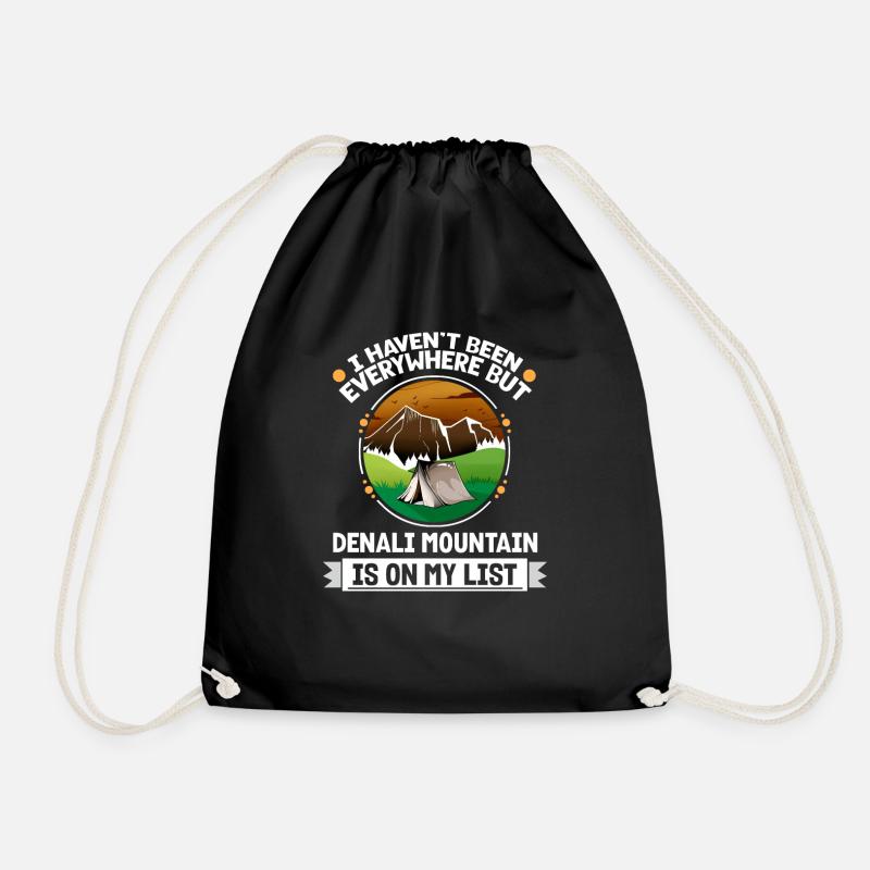 Denali Mountain Is On My List Hiking Camping - Turnbeutel - Schwarz
