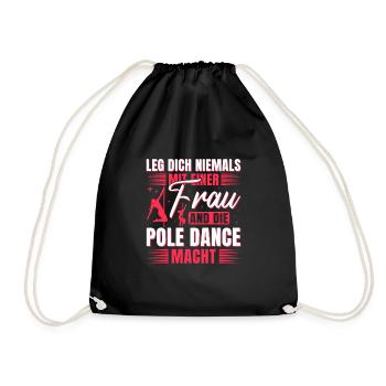 Pole Dance Lege dich niemals mit uns an - Turnbeutel - Schwarz - Vorne