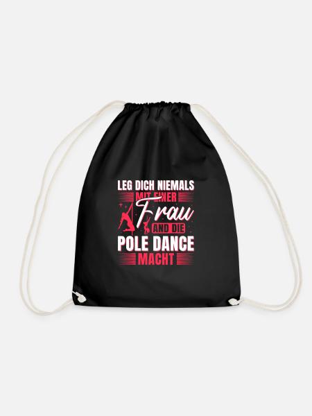 Pole Dance Lege dich niemals mit uns an - Turnbeutel - Schwarz