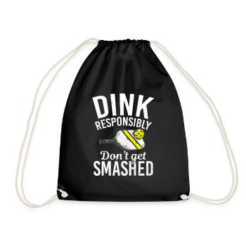 Dink responsibly don't get smashed pickleball - Drawstring Bag - black - Front