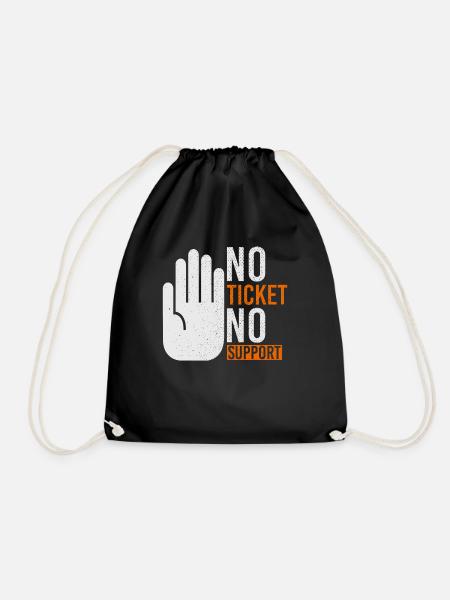No Ticket No Support Veranstaltung Ereignis Helfen - Turnbeutel - Schwarz
