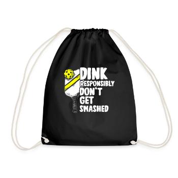 Dink responsibly don't get smashed pickleball - Drawstring Bag - black - Front