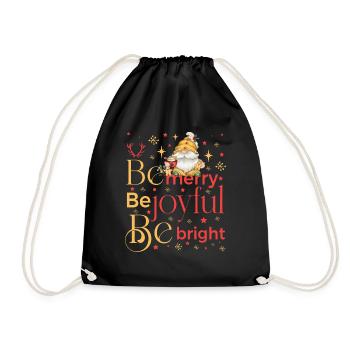 be merry be joyful be bright gnome - Turnbeutel - Schwarz - Vorne