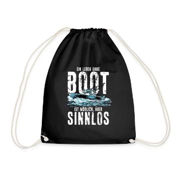 Ein Leben Ohne Boot Ist Möglich Aber Sinnlos - - Turnbeutel - Schwarz - Vorne