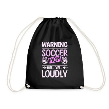 Warning soccer mom will yell loudly - Turnbeutel - Schwarz - Vorne