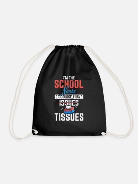 Funny School Nurse Quote for Women I Have Tissues - Turnbeutel - Schwarz