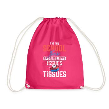 Funny School Nurse Quote for Women I Have Tissues - Drawstring Bag - fuchsia - Front