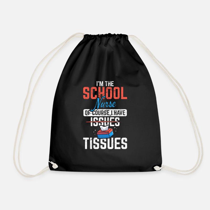 Funny School Nurse Quote for Women I Have Tissues - Turnbeutel - Schwarz