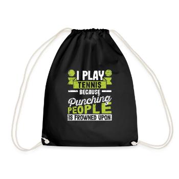 I play tennis because it's frowned upon, people - Drawstring Bag - black - Front