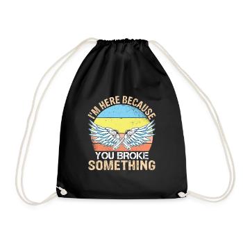 Je suis ici parce que vous avez cassé quelque chose. - Sac de sport léger - noir - Devant