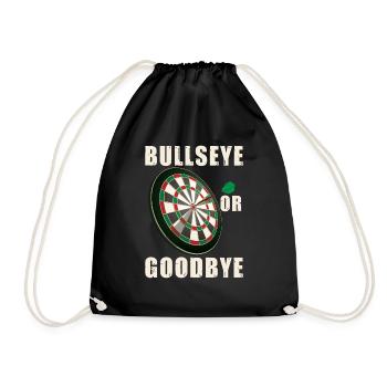 Bullseye Or Goodbye | Darts Player - Drawstring Bag - black - Front
