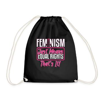 Feminism Just Means Equal Rights - Drawstring Bag - black - Front