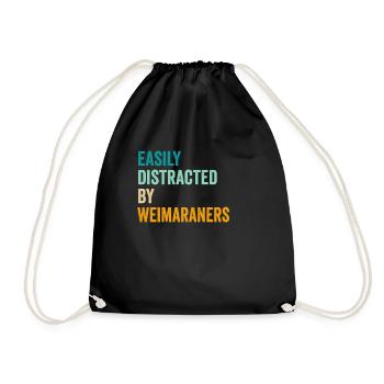 Easily Distracted By Weimaraners - Drawstring Bag - black - Front