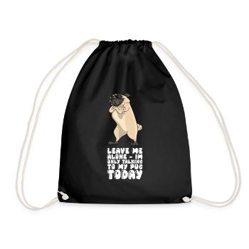 Laissez-moi tranquille Je ne parle qu’à mon carlin aujourd’hui - Sac de sport léger - noir - Devant