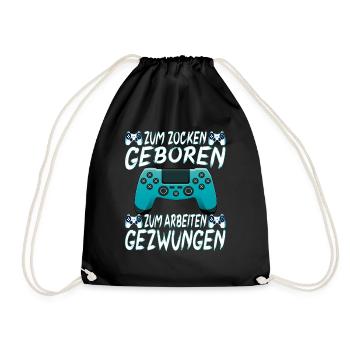 Zum Zocken Geboren Zum Arbeiten Gezwungen - Turnbeutel - Schwarz - Vorne