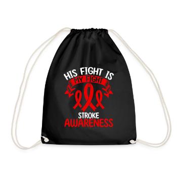 Stroke Ribbon Month His Fight is my Fight - Drawstring Bag - black - Front