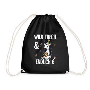 6. Geburtstag Zebra Wild Frech Und Endlich 6 Jahre - Turnbeutel - Schwarz - Vorne