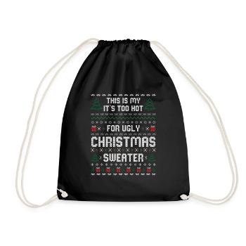 This Is My It's Too Hot For Ugly Christmas Sweater - Turnbeutel - Schwarz - Vorne