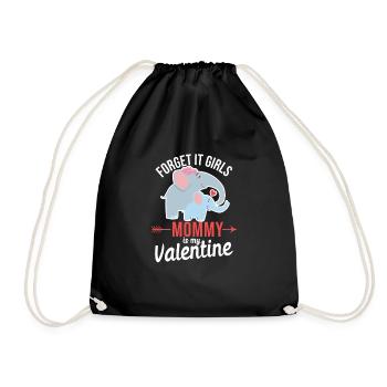 Vergiss es Mädchen meine Mama ist mein Valentin - Turnbeutel - Schwarz - Vorne