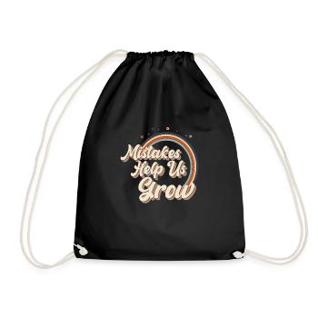 Mistakes Help Us Grow Fehler Helfen uns zu Wachsen - Drawstring Bag - black - Front