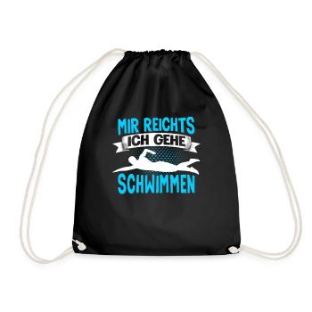 Schwimmer Wassersport Mir Reichts Ich Geh - Turnbeutel - Schwarz - Vorne