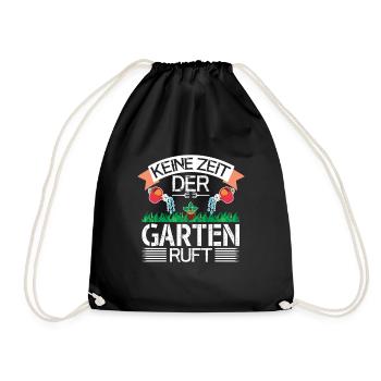 Keine Zeit Der Garten Ruft Gärtnern Hobbygärtner - Turnbeutel - Schwarz - Vorne