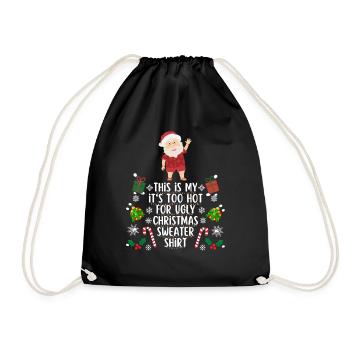 Chemise pull de Noël trop chaude pour moche - Sac de sport léger - noir - Devant