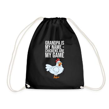 Grandpa Is My Name Chickens Are My Game - Drawstring Bag - black - Front