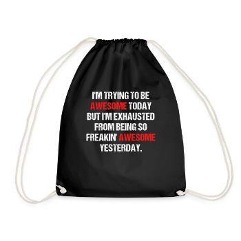 Funny Awesome Amazing Self-Motivations - Drawstring Bag - black - Front