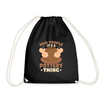 Mud People It's A Pottery Thing Pot Maker - Drawstring Bag - black - Front